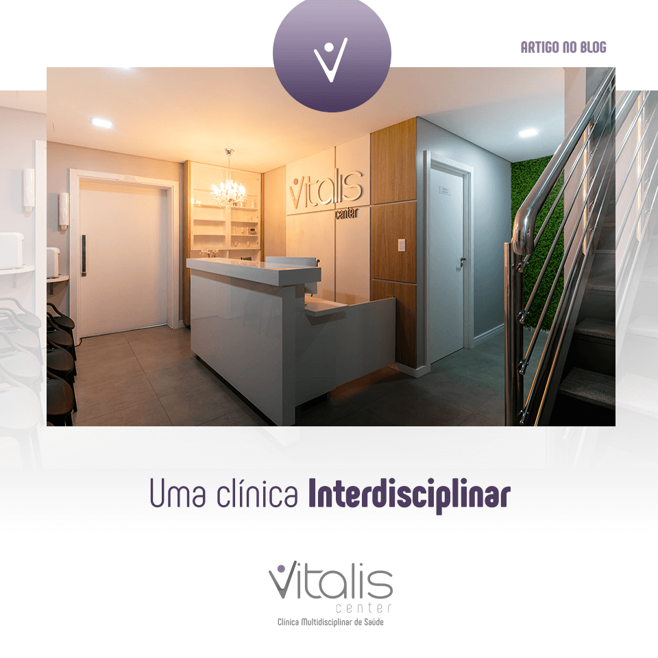 Vitalis Center: Uma clínica interdisciplinar